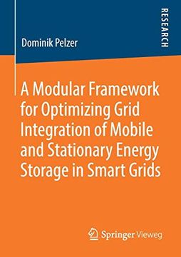 portada A Modular Framework for Optimizing Grid Integration of Mobile and Stationary Energy Storage in Smart Grids (en Inglés)