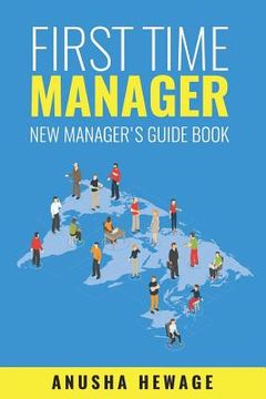 portada First Time Manager: New Manager's Guide Book (en Inglés)