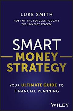 portada Smart Money Strategy: Your Ultimate Guide to Financial Planning (en Inglés)