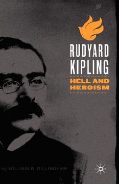 portada rudyard kipling: hell and heroism (en Inglés)