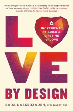 portada Love by Design: 6 Ingredients to Build a Lifetime of Love (in English)