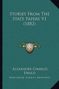 portada stories from the state papers v1 (1882) (in English)