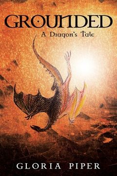 portada Grounded: A Dragon's Tale (en Inglés)