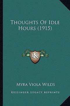 portada thoughts of idle hours (1915) (in English)