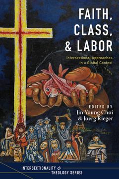 portada Faith, Class, and Labor (en Inglés)