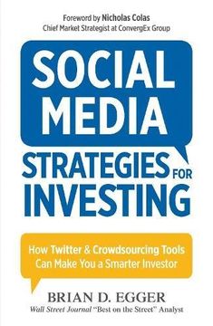 portada Social Media Strategies for Investing: How Twitter and Crowdsourcing Tools Can Make You a Smarter Investor (en Inglés)