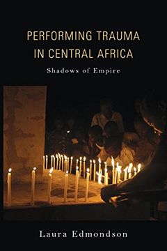 portada Performing Trauma in Central Africa: Shadows of Empire (African Expressive Cultures) 