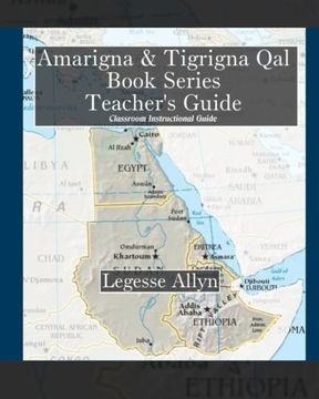 portada Amarigna & Tigrigna Qal Book Series Teacher's Guide: Classroom Teacher's Guide, Exercises, and Hieroglyph Key