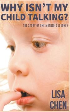 portada Why Isn't My Child Talking: The story of one mother's journey (en Inglés)