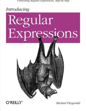 portada Introducing Regular Expressions: Unraveling Regular Expressions, Step-By-Step (en Inglés)