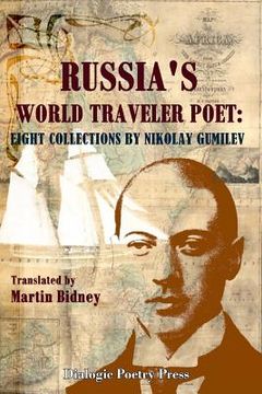 portada Russia's World Traveler Poet: Eight Collections by Nikolay Gumilev (en Inglés)