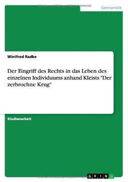 portada Der Eingriff des Rechts in das Leben des einzelnen Individuums anhand Kleists "Der zerbrochne Krug"