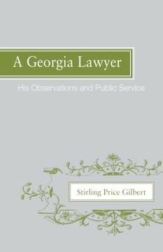 portada a georgia lawyer: his observations and public service (en Inglés)