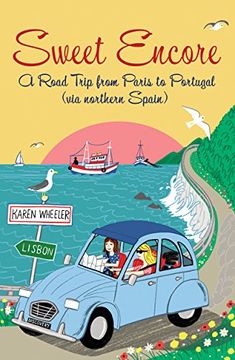 portada Sweet Encore: A Road Trip from Paris to Portugal (Tout Sweet)