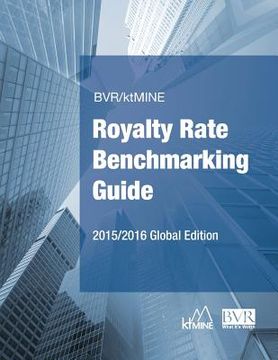 portada BVR/ktMINE Royalty Rate Benchmarking Guide 2015/2016 Global Edition (in English)