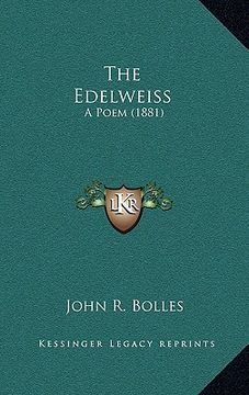portada the edelweiss: a poem (1881) (en Inglés)