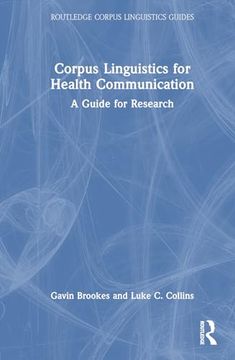 portada Corpus Linguistics for Health Communication (Routledge Corpus Linguistics Guides) (en Inglés)