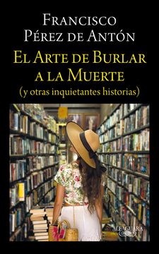 portada ARTE DE BURLAR A LA MUERTE, EL (in Spanish)