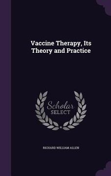 portada Vaccine Therapy, Its Theory and Practice