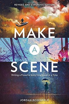 portada Make a Scene Revised and Expanded Edition: Writing a Powerful Story One Scene at a Time