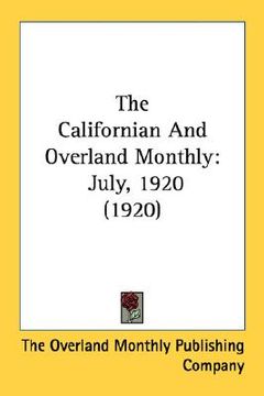 portada the californian and overland monthly: july, 1920 (1920) (en Inglés)