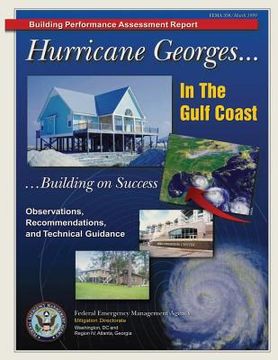 portada Building Performance Assessment Report: Hurricane Georges ... In the Gulf Coast ... Building on Success - Observations, Recommendations, and Technical (en Inglés)