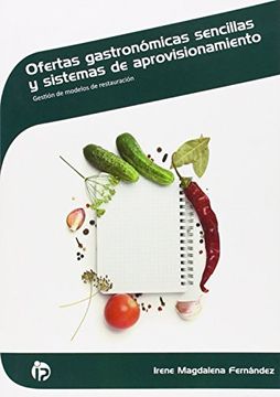 portada Ofertas gastronómicas sencillas y sistemas de aprovisionamiento: Gestión de modelos de restauración (Hostelería y turismo)