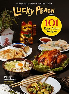 portada Lucky Peach Presents 101 Easy Asian Recipes (in English)