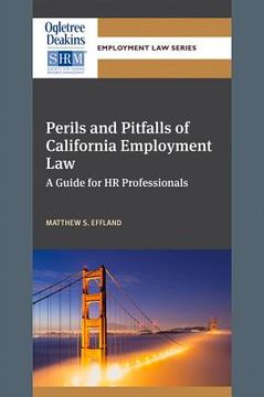 portada Perils and Pitfalls of California Employment Law: A Guide for HR Professionals (en Inglés)