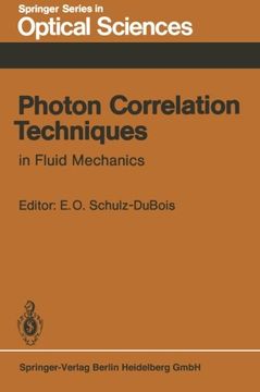 portada Photon Correlation Techniques in Fluid Mechanics: Proceedings of the 5th International Conference at Kiel-Damp, Fed. Rep. of Germany, May 23–26, 1982 (Springer Series in Optical Sciences)