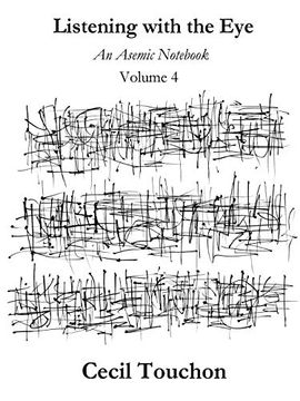 portada Listening With the eye - an Asemic Not - Volume 4 