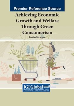 portada Achieving Economic Growth and Welfare Through Green Consumerism (in English)