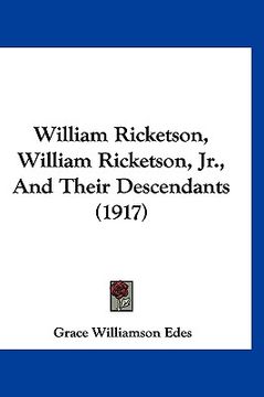 portada william ricketson, william ricketson, jr., and their descendants (1917) (en Inglés)