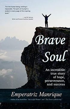 portada Brave Soul: An Incredible True Story of Hope, Perseverance, and Success (en Inglés)