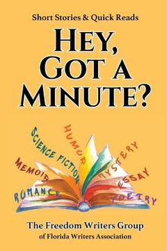 portada Hey, Got A Minute?: Short Stories & Quick Reads (en Inglés)
