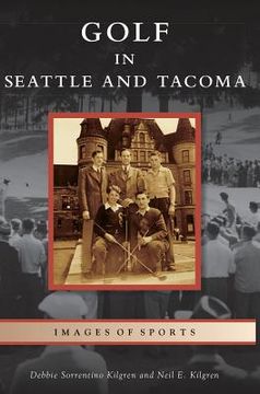 portada Golf in Seattle and Tacoma (en Inglés)