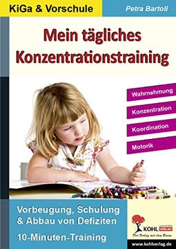 portada Kohls Konzentrationstraining Kindergarten & Vorschule Bis zu 10 Minuten täglich: Wahrnehmung, Konzentration, Koordination, Motorik (en Alemán)