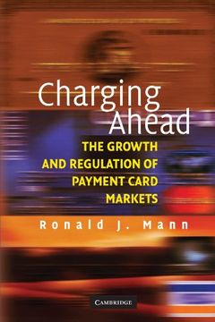 portada Charging Ahead: The Growth and Regulation of Payment Card Markets: The Growth and Regulation of Payment Card Markets Around the World (en Inglés)