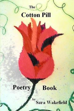portada The Cotton Pill Poetry Book (en Inglés)