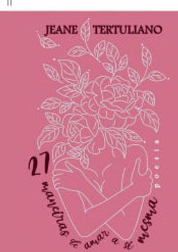 portada 27 Maneiras de Amar a si Mesma de Jeane Tertuliano(Clube de Autores - Pensática, Unipessoal) (en Portugués)