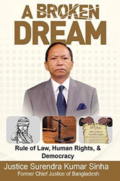 portada A Broken Dream: Rule of Law, Human Rights and Democracy (en Inglés)