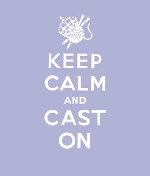 portada keep calm cast on: good advice for knitters (in English)