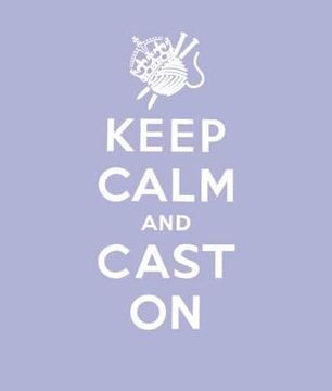 portada keep calm cast on: good advice for knitters