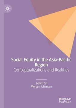 portada Social Equity in the Asia-Pacific Region: Conceptualizations and Realities (en Inglés)