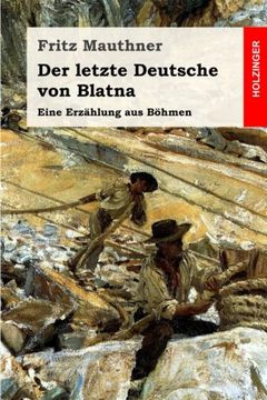 portada Der letzte Deutsche von Blatna: Eine Erzählung aus Böhmen