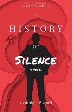 portada A History of Silence (Heartland Trilogy) (en Inglés)