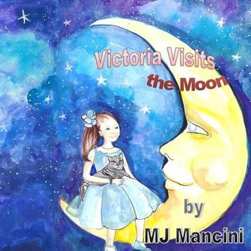 portada Victoria Visits the Moon (en Inglés)