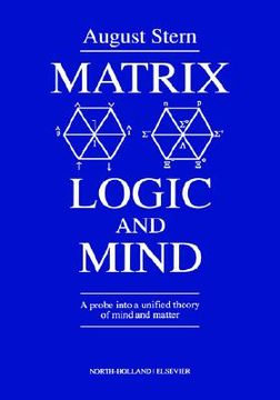 portada matrix logic and mind: a probe into a unified theory of mind and matter (en Inglés)