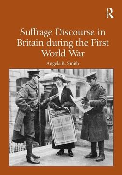 portada Suffrage Discourse in Britain During the First World war (in English)