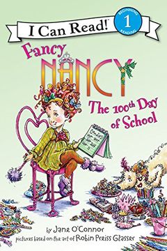 portada Fancy Nancy: The 100Th day of School (i can Read Level 1) (en Inglés)